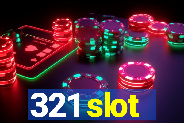 321 slot