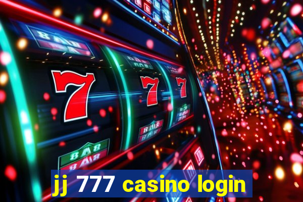 jj 777 casino login