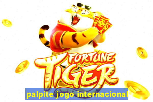 palpite jogo internacional