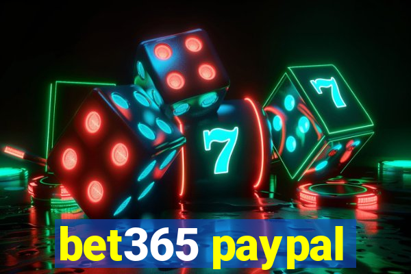 bet365 paypal