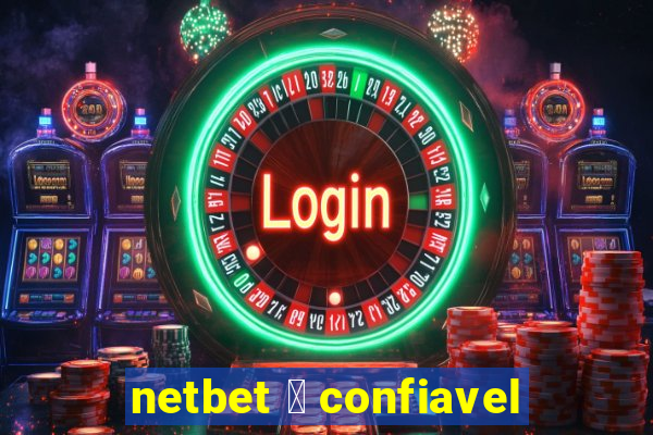 netbet 茅 confiavel