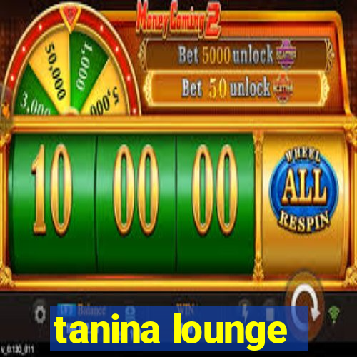 tanina lounge