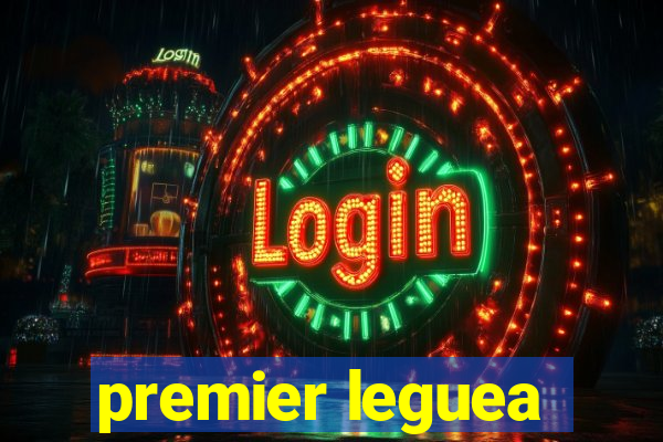 premier leguea