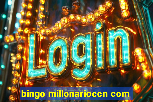 bingo millonarioccn com