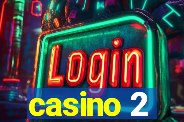 casino 2