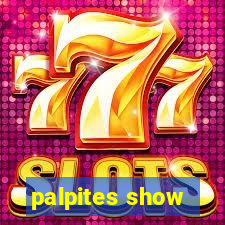 palpites show