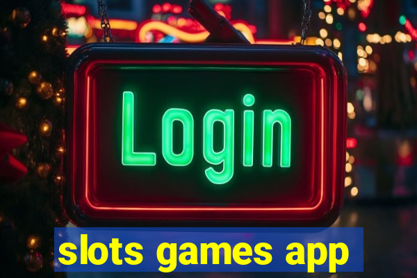 slots games app