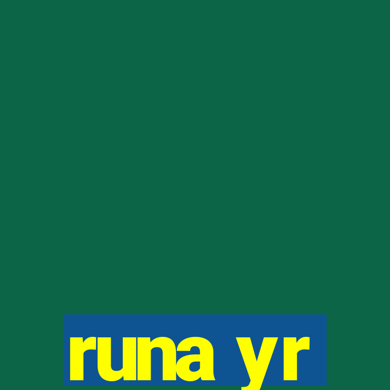 runa yr