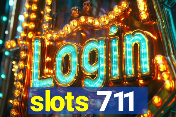 slots 711