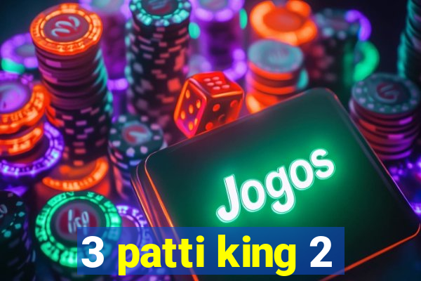 3 patti king 2