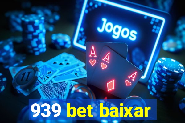 939 bet baixar