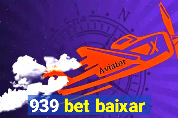 939 bet baixar