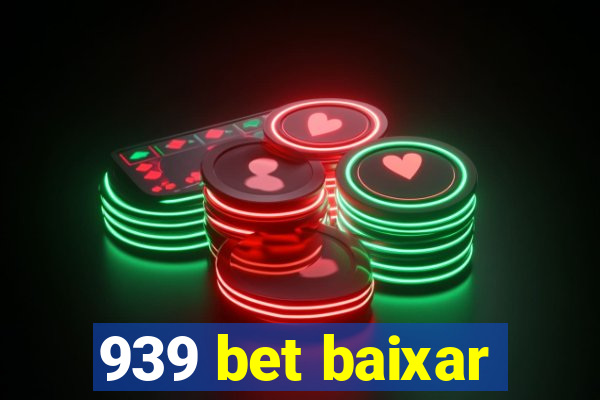 939 bet baixar