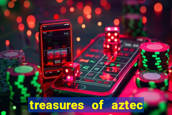 treasures of aztec slot demo