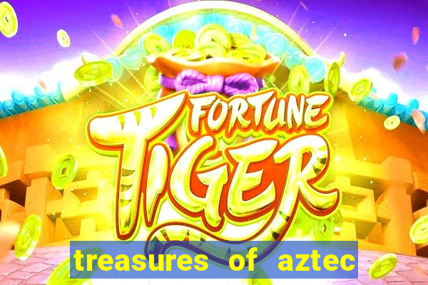 treasures of aztec slot demo