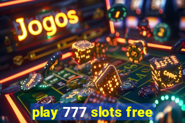 play 777 slots free