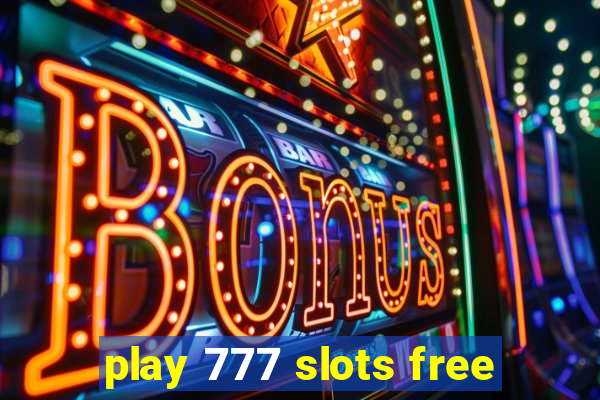 play 777 slots free