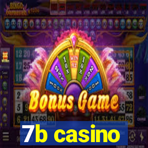 7b casino