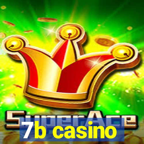 7b casino