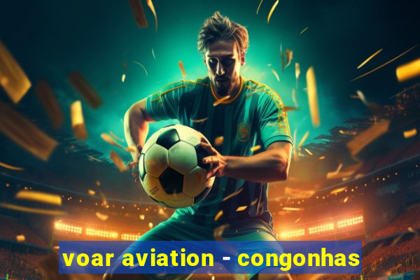 voar aviation - congonhas