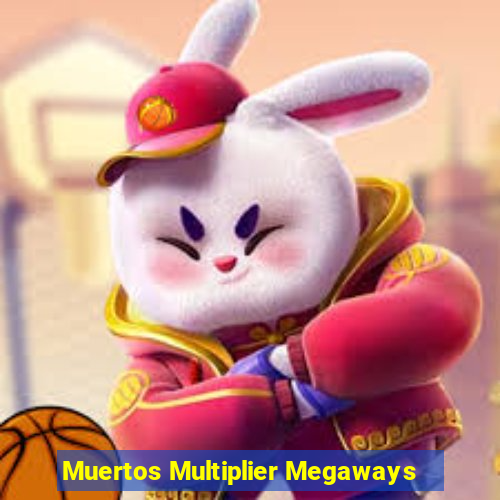 Muertos Multiplier Megaways