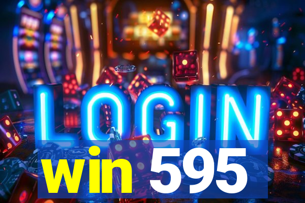 win 595