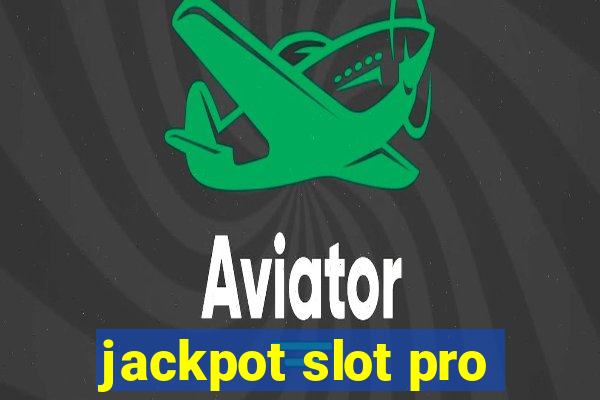 jackpot slot pro