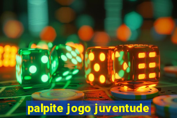 palpite jogo juventude