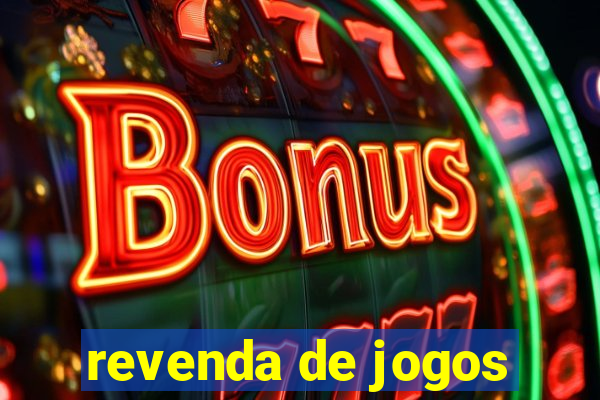 revenda de jogos