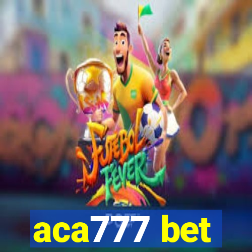 aca777 bet