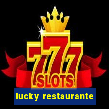 lucky restaurante