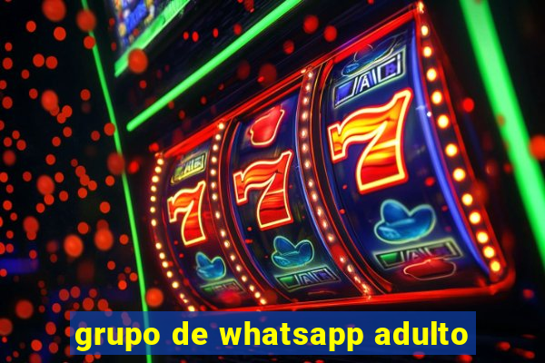 grupo de whatsapp adulto