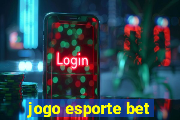 jogo esporte bet