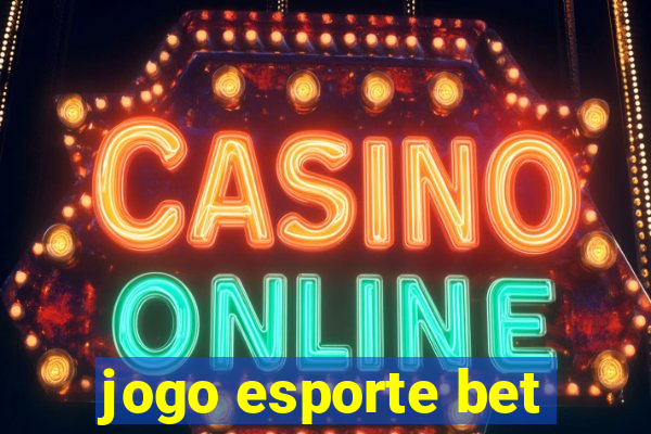 jogo esporte bet