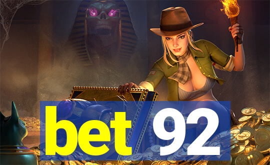 bet 92