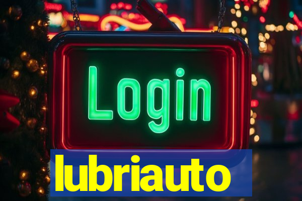 lubriauto