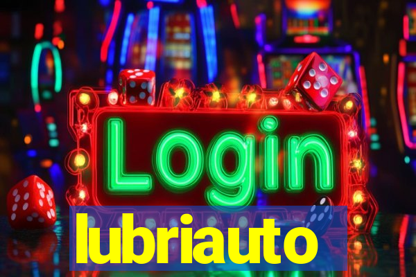 lubriauto