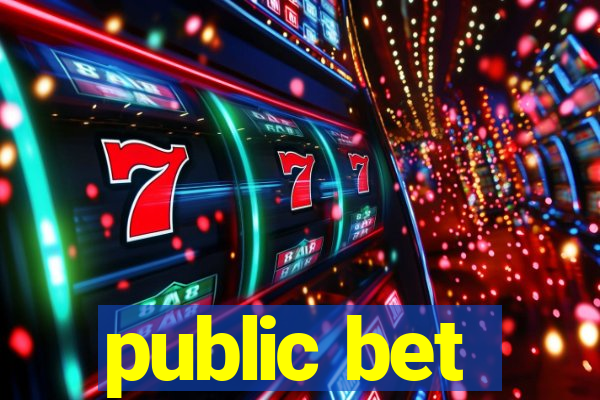 public bet