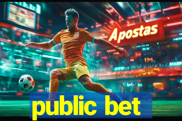 public bet