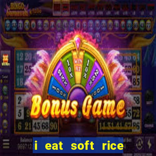 i eat soft rice in another world pt br