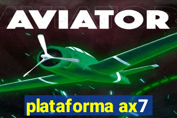 plataforma ax7