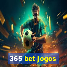 365 bet jogos