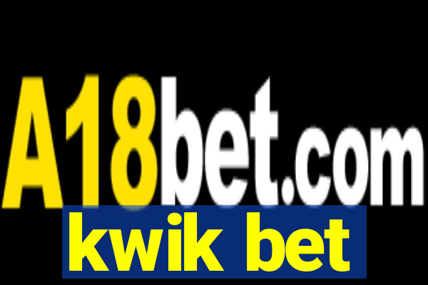 kwik bet