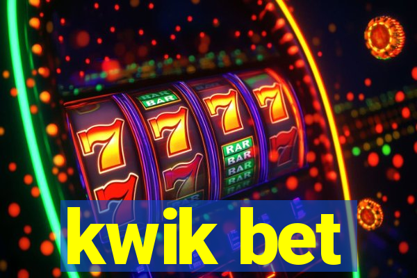 kwik bet