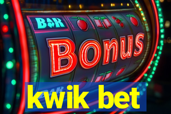 kwik bet