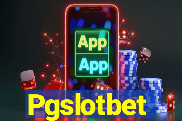 Pgslotbet