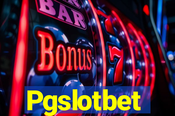 Pgslotbet