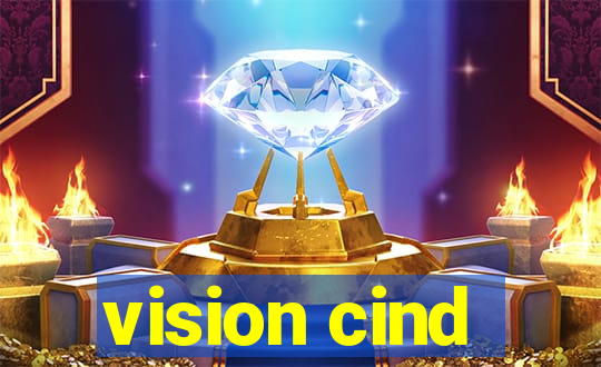 vision cind