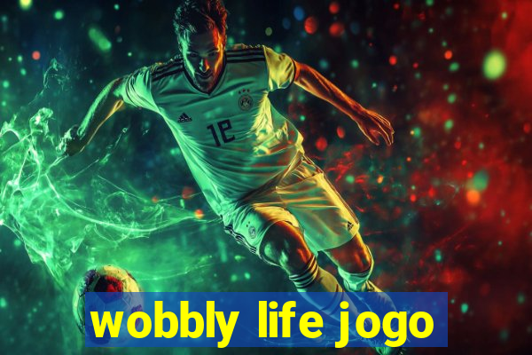 wobbly life jogo