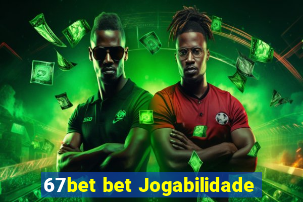 67bet bet Jogabilidade